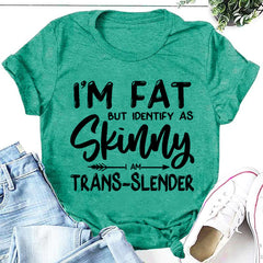 Camiseta feminina com slogan magro, mas me identifico como magra 